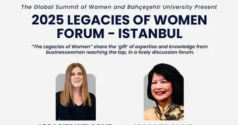 2026 Küresel Kadın Zirvesi’ne giden yolda ilk adım “Legacies of Women Forum” ile atılıyor