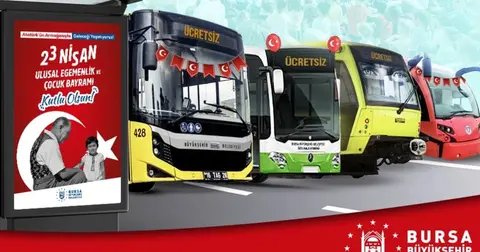 Bursa’da 23 Nisan’da toplu ulaşım ücretsiz