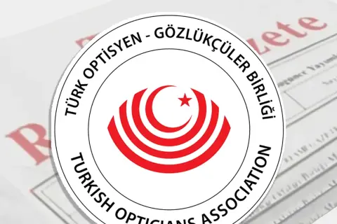Optisyen-Gözlükçüler Birliği Yeni Yönetmeliği Resmi Oldu