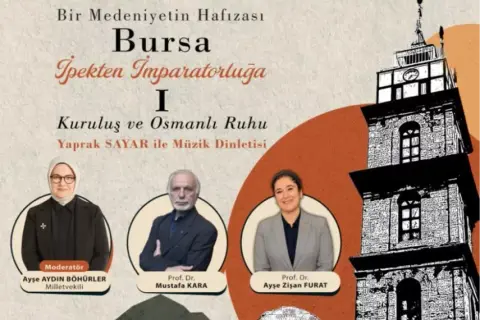 Bursa'nın 700 yıllık mirası söyleşilerle anlatılacak