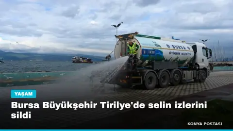 Bursa Büyükşehir Tirilye'de selin izlerini sildi