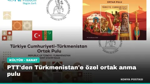 PTT'den Türkmenistan'e özel ortak anma pulu