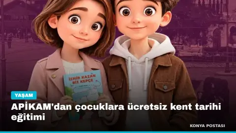 APİKAM'dan çocuklara ücretsiz kent tarihi eğitimi