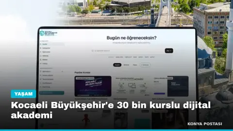 Kocaeli Büyükşehir'e 30 bin kurslu dijital akademi