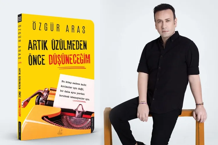 Özgür Aras'tan ayrılığa romantik ama gerçekçi bir rehber: "Artık Üzülmeden Önce Düşüneceğim"
