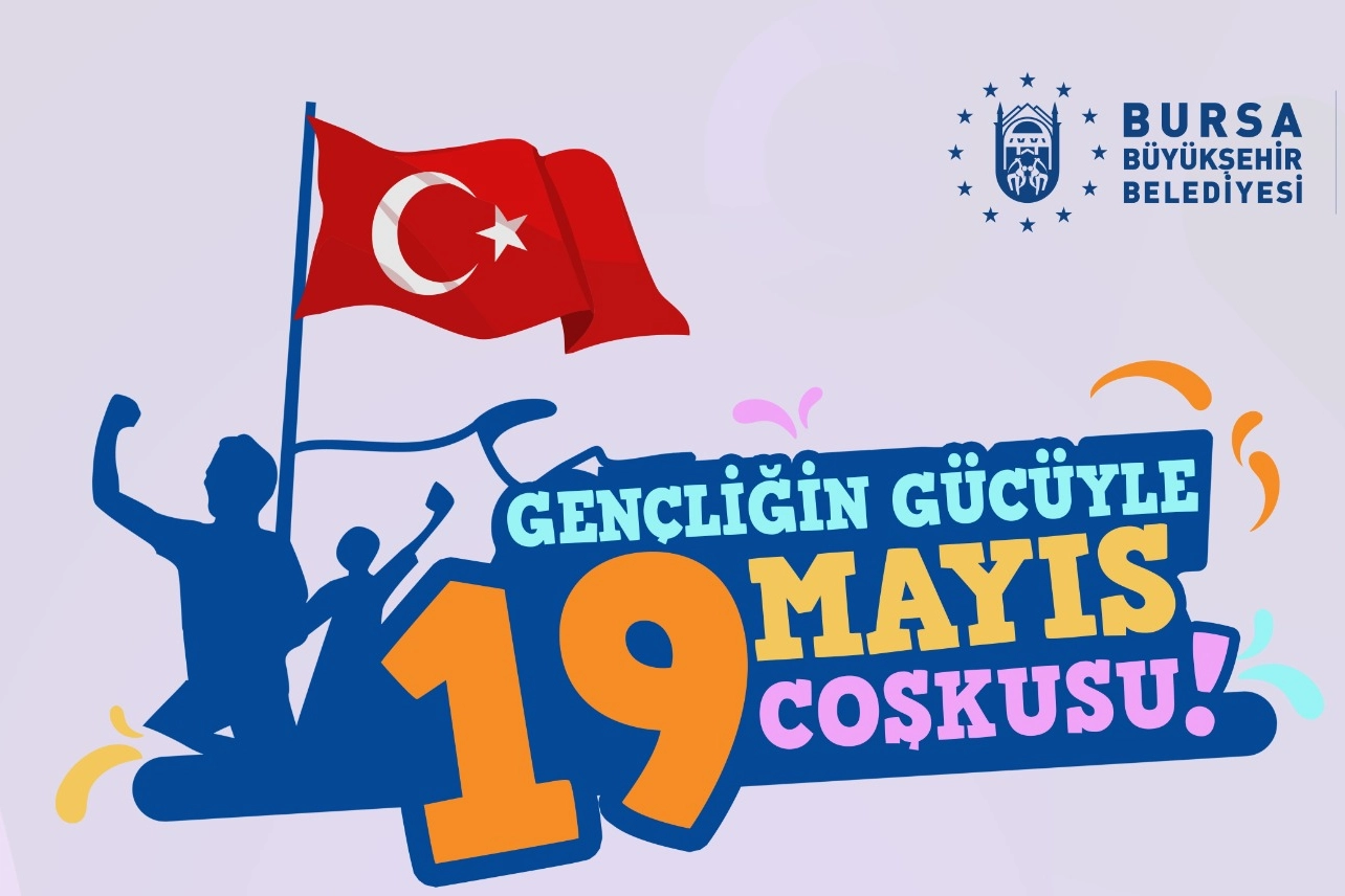 Bursa'da 19 Mayıs coşkuyla kutlanacak